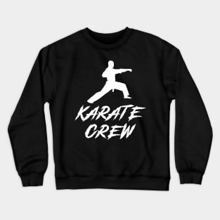 Karate Crew Awesome Tee: Kicking it with Humor! Crewneck Sweatshirt